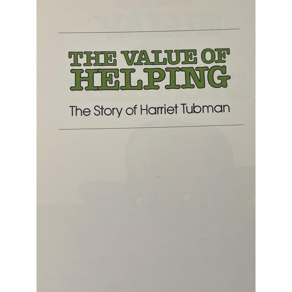 The Value of Helping The Story of Harriet Tubman Value Tales - Picture 5 of 6